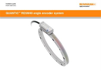 Installation guide:  QUANTiC™ RESM40 angle encoder system